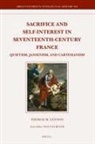 Thomas M Lennon, Thomas M. Lennon - Sacrifice and Self-Interest in Seventeenth-Century France
