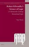 Paul Thom - Robert Kilwardby's Science of Logic
