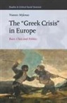 Yiannis Mylonas - The "Greek Crisis" in Europe