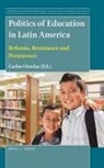 Carlos Ornelas - Politics of Education in Latin America