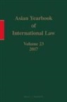 Hee Eun Lee, Seokwoo Lee - Asian Yearbook of International Law, Volume 23 (2017)