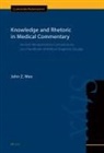 John Z Wee, John Z. Wee - Knowledge and Rhetoric in Medical Commentary