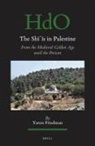 Yaron Friedman - The Sh&#299;&#703;&#299;s in Palestine