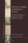 Anne-Françoise Morel - Glorious Temples or Babylonic Whores