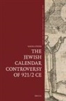 Sacha Stern - The Jewish Calendar Controversy of 921/2 Ce