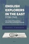 Rachel Finnegan - English Explorers in the East (1738-1745)