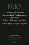Josef van Ess - Theology and Society in the Second and Third Centuries of the Hijra. Volume 5 Bibliography and Indices