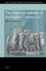 John L Friend, John L. Friend - The Athenian Ephebeia in the Fourth Century Bce