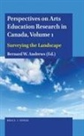 Bernard W Andrews - Perspectives on Arts Education Research in Canada, Volume 1