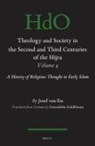 Josef van Ess - Theology and Society in the Second and Third Centuries of the Hijra. Volume 4