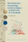 Beata Sheyhatovitch - The Distinctive Terminology in Sar&#7717; Al-K&#257;fiya by Ra&#7693;&#299; Al-D&#299;n Al-&#702;astar&#257;b&#257;&#7695;&#299