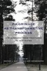 Heather A Warfield, Heather A. Warfield, Kate Hetherington - Pilgrimage as Transformative Process