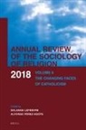 Solange Lefebvre, Alfonso Pérèz-Agote Poveda - Annual Review of the Sociology of Religion. Volume 9 (2018)