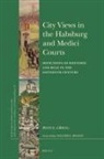 Ryan E Gregg, Ryan E. Gregg - City Views in the Habsburg and Medici Courts