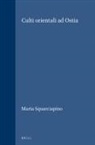 Maria Squarciapino - Culti Orientali Ad Ostia