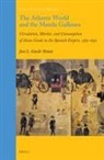 José Luis Gasch-Tomás - The Atlantic World and the Manila Galleons