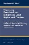 Mary Kristerie a Baleva, Mary Kristerie a. Baleva - Regaining Paradise Lost: Indigenous Land Rights and Tourism