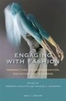 Federica Carlotto, Natalie McCreesh - Engaging with Fashion