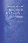 Aiste Mickonyte - Presumption of Innocence in Eu Anti-Cartel Enforcement