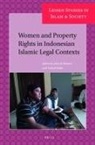 John Bowen, Arskal Salim - Women and Property Rights in Indonesian Islamic Legal Contexts