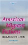 Sonia Weiner - American Migrant Fictions