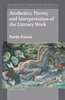 Paolo Euron - Aesthetics, Theory and Interpretation of the Literary Work