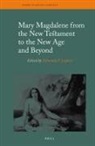 Edmondo F Lupieri, Edmondo F. Lupieri - Mary Magdalene from the New Testament to the New Age and Beyond