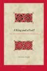 Virginia Miller - A King and a Fool?