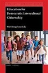 Wiel Veugelers - Education for Democratic Intercultural Citizenship