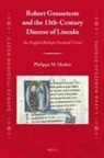 Philippa Hoskin - Robert Grosseteste and the 13th-Century Diocese of Lincoln