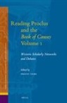 Dragos Calma - Reading Proclus and the Book of Causes Volume 1