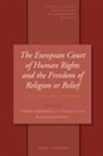 Malcolm D Evans, Malcolm D. Evans, T Jeremy Gunn, T. Jeremy Gunn, Jeroen Temperman - The European Court of Human Rights and the Freedom of Religion or Belief