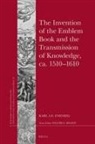 Karl A E Enenkel, Karl A. E. Enenkel - The Invention of the Emblem Book and the Transmission of Knowledge, Ca. 1510-1610