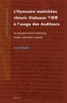 Lucie Rault - L'Hymnaire Manichéen Chinois Xiabuzan &#19979;&#37096;&#35738; À l'Usage Des Auditeurs