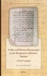Eleazar Birnbaum - Arabic and Persian Manuscripts in the Birnbaum Collection, Toronto