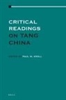 Paul W Kroll, Paul W. Kroll - Critical Readings on Tang China