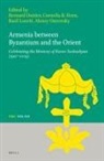Armenia Between Byzantium and the Orient