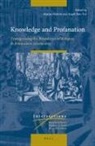 Asaph Ben-Tov, Martin Mulsow - Knowledge and Profanation