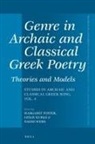 Genre in Archaic and Classical Greek Poetry: Theories and Models