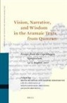 Mette Bundvad, Kasper Siegismund - Vision, Narrative, and Wisdom in the Aramaic Texts from Qumran