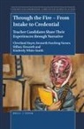 Hillary B Eisworth, Hillary B. Eisworth, Cleveland Hayes, Kenneth J Fasching-Varner, Kenneth J. Fasching-Varner, Kimberly White-Smith - Through the Fire - From Intake to Credential