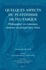 Françoise Frazier - Quelques Aspects Du Platonisme de Plutarque