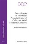 David Horton Smith - Determinants of Individual Prosociality and of Collective Social Solidarity- Cohesion