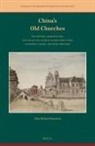 Alan Richard Sweeten - China's Old Churches