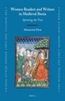 Montserrat Piera - Women Readers and Writers in Medieval Iberia