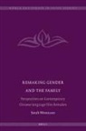 Sarah Woodland - Remaking Gender and the Family