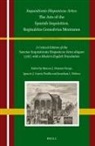 Ignacio J García Pinilla, Ignacio J. García Pinilla, Marcos J Herráiz Pareja, Marcos J. Herráiz Pareja, Jonathan Nelson - Inquisitionis Hispanicae Artes: The Arts of the Spanish Inquisition. Reginaldus Gonsalvius Montanus