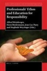 Horst Biedermann, Jean-Luc Patry, Alfred Weinberger, Sieglinde Weyringer - Professionals' Ethos and Education for Responsibility