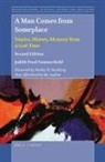 Judith Pearl Summerfield - A Man Comes from Someplace