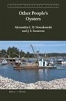 Alexandra C H Nowakowski, Alexandra C. H. Nowakowski, J E Sumerau, J. E. Sumerau - Other People's Oysters